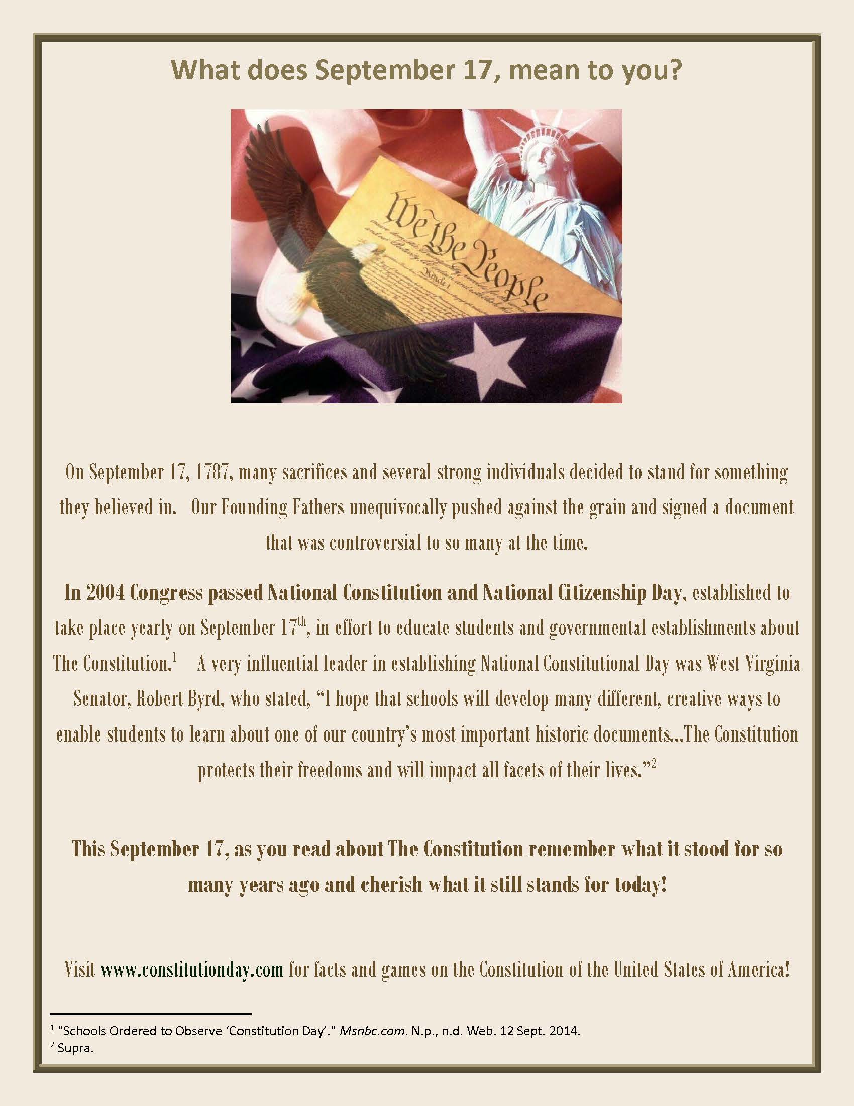 Constitution Day, is an American federal observance that recognizes the adoption of the United States Constitution.